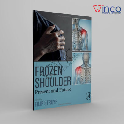 Frozen Shoulder: Present and Future 1st Edition