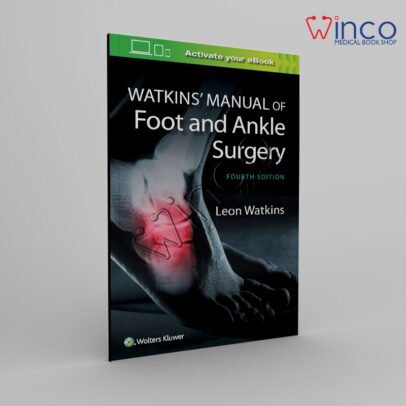 Watkins' Manual of Foot and Ankle Medicine and Surgery