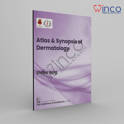 ATLAS AND SYNOPSIS OF DERMATOLOGY
