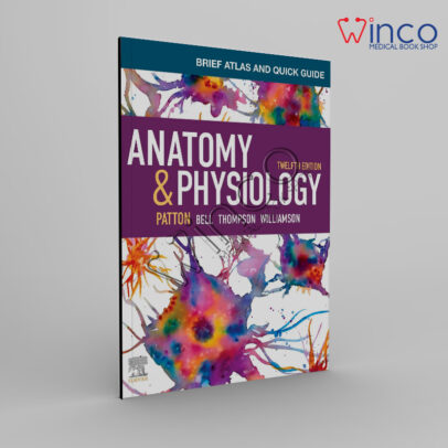 Anatomy & Physiology and Brief Atlas of the Human Body & Quick Guide to the Language of Science, 12ed