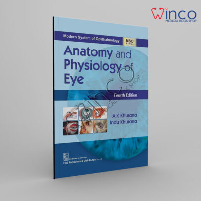 Anatomy and Physiology of Eye Kindle Edition