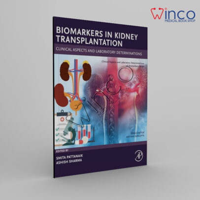 Biomarkers in Kidney Transplantation: Clinical Aspects and Laboratory Determinations