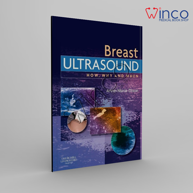 Breast Ultrasound: How, Why and When 1st Edition