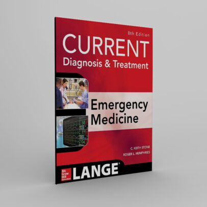 CURRENT Diagnosis and Treatment Emergency Medicine, Eighth Edition (Current Diagnosis and Treatment of Emergency Medicine) 8th