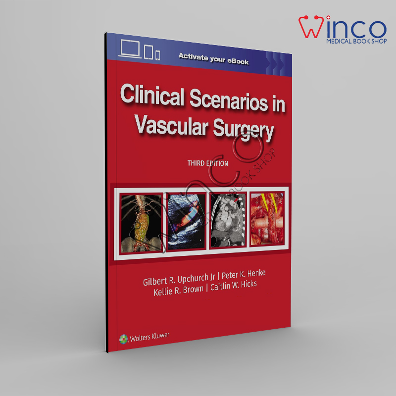 Clinical Scenarios in Vascular Surgery Third Edition