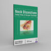 Neck Dissections: Colour Atlas of Surgical Technique 1st Edition, Kindle Edition