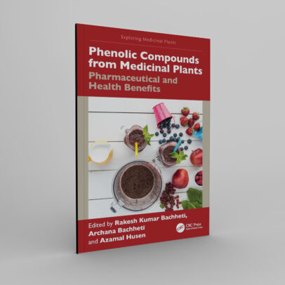 Phenolic Compounds from Medicinal Plants: Pharmaceutical and Health Benefits (Exploring Medicinal Plants)