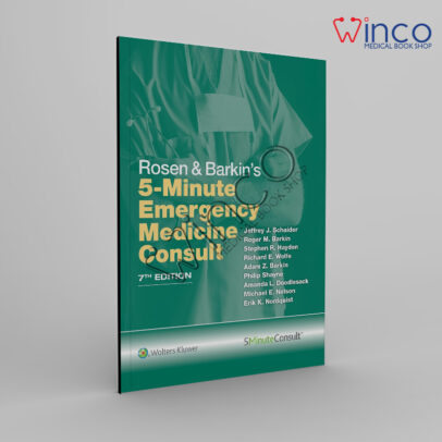 Rosen & Barkin's 5 Minute Emergency Medicine Consult (The 5-Minute Consult Series) 7th Edition, Kindle Edition