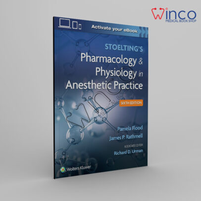 Stoelting's Pharmacology & Physiology in Anesthetic Practice Sixth Edition