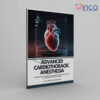 Advanced Cardiothoracic Anesthesia: Comprehensive Perioperative and Critical Care Management for Cardiac and Thoracic Surgery