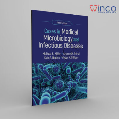 Cases in Medical Microbiology and Infectious Diseases (ASM Books) 5th Edition