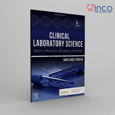 Clinical Laboratory Science: Concepts, Procedures, and Clinical Applications 9th Edition