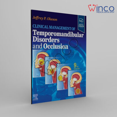 Clinical Management of Temporomandibular Disorders and Occlusion (Surgical Pathology: A Case Based Approach to Diagnosis)