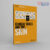 Clinical Skills and the Skin (Peate's Clinical Skills) 1st Edition