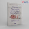 Current Approaches to Newborn Emergencies (Emergency and Intensive Care Medicine; Neonatology Research Developments)