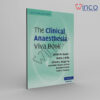 The Clinical Anaesthesia Viva Book 2nd Edition