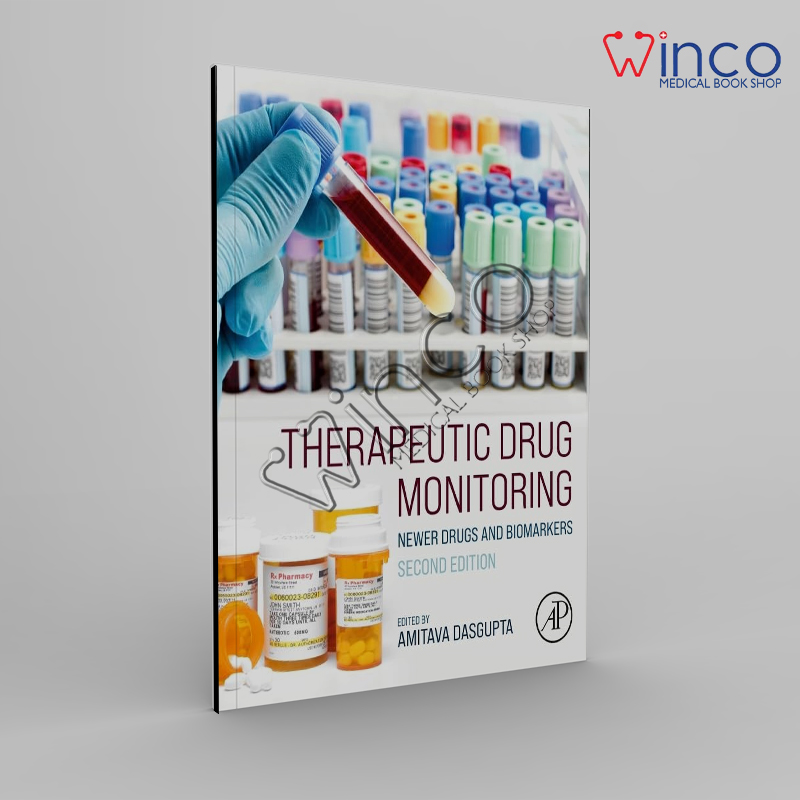 Therapeutic Drug Monitoring: Newer Drugs and Biomarkers 2nd Edition