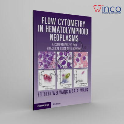 Flow Cytometry in Hematolymphoid Neoplasms: A Comprehensive and Practical Guide to Diagnosis