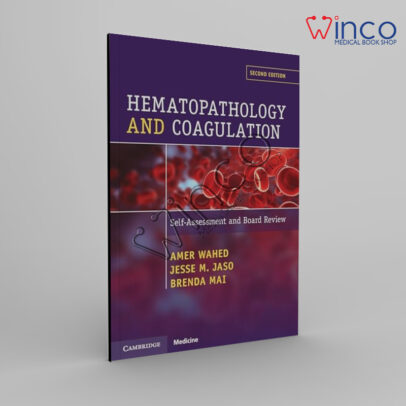 Hematopathology and Coagulation: Self Assessment and Board Review, 2nd edition