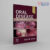 Oral Disease: Case Studies of Difficult Diagnoses: Case Studies of Difficult Diagnoses