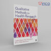 Qualitative Methods for Health Research (Introducing Qualitative Methods series), 5th edition