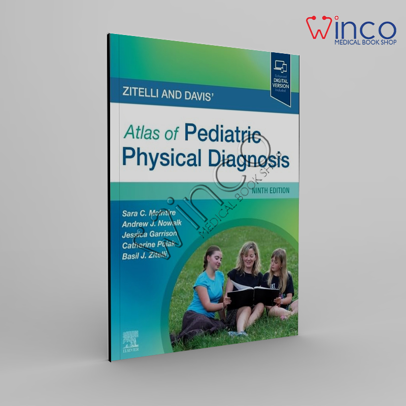 Zitelli and Davis’ Atlas of Pediatric Physical Diagnosis, 9th edition
