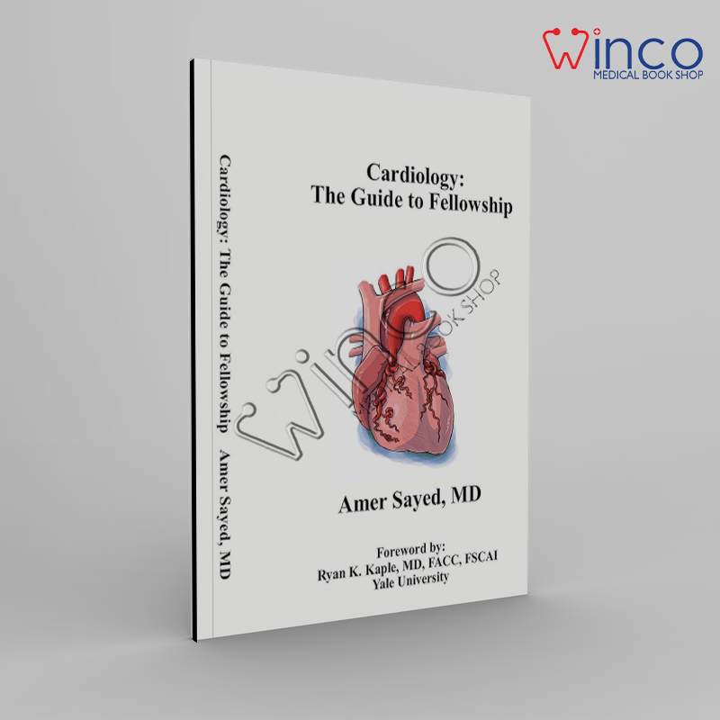 Cardiology: The Guide to Fellowship