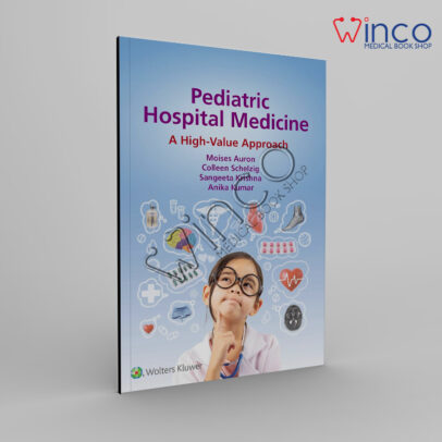 Pediatric Hospital Medicine: A High-Value Approach
