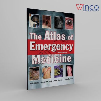 The Atlas of Emergency Medicine, Third Edition