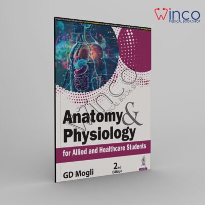 Anatomy & Physiology for Allied and Healthcare Students
