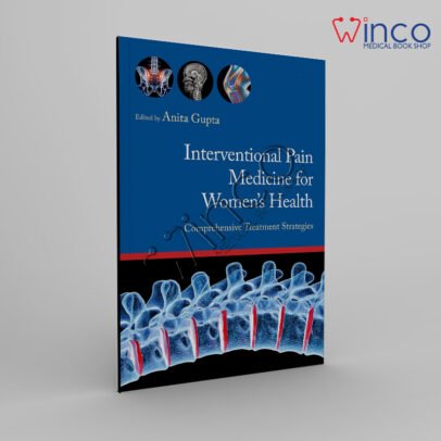Interventional Pain Medicine for Women’s Health