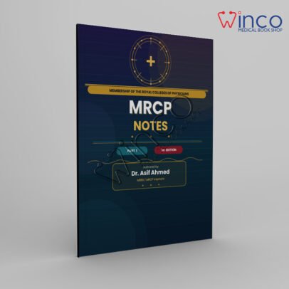 MRCP Notes Part 1, 1st Edition, authored by Dr. Asif Ahmed